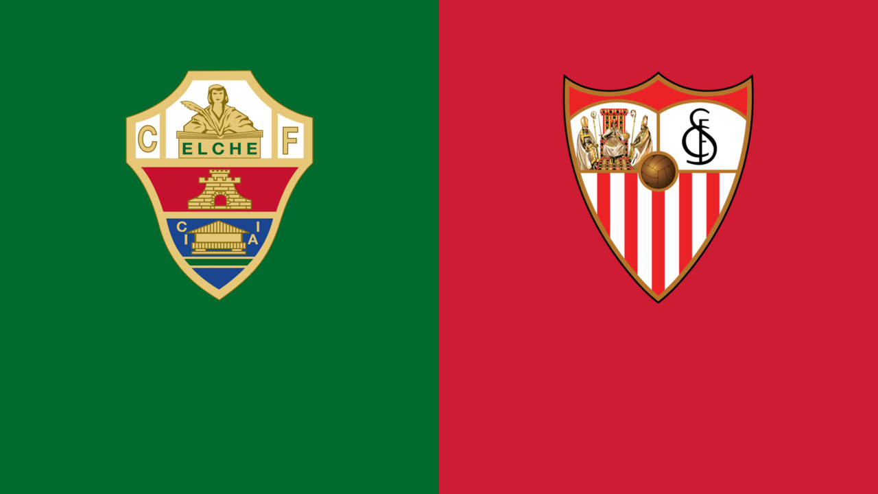 Elche – Sevilla (Pick, Prediction, Preview) Preview